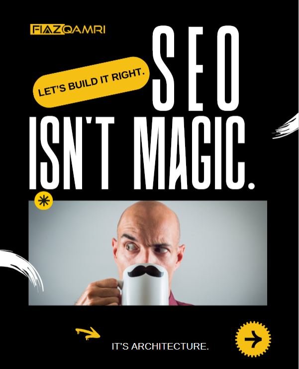 SEO Isn’t Magic — It’s Architecture: How to Build a Real SEO Strategy That Works